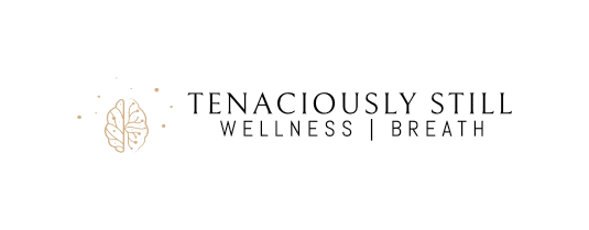 Tanaciously Still - Wellness & Breath